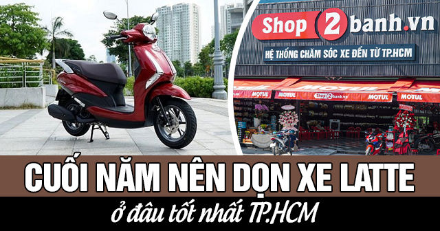 Cuối năm nên dọn xe Latte ở đâu tốt TPHCM?