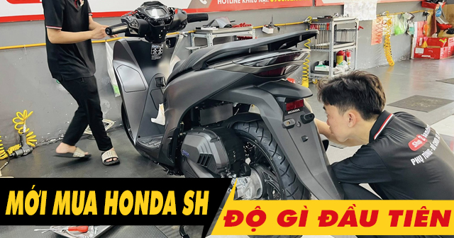 Mới mua xe Honda SH 2026 nên độ gì đầu tiên?