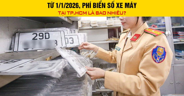Từ 1/1/2026, Phí biển số xe máy tại TP.HCM là bao nhiêu?