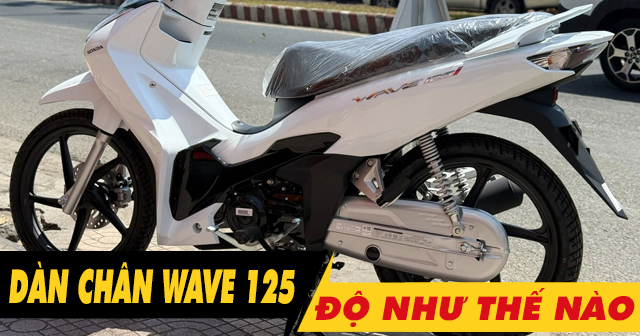 Tư vấn dàn chân xe Wave 125i độ như thế nào đẹp? 