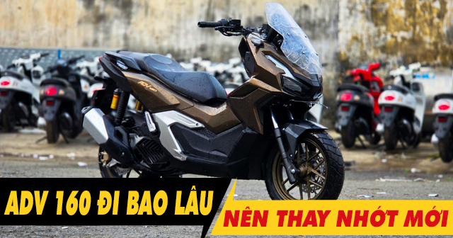 Xe ADV 160 đi bao lâu thì 32win nhà cái giải trí cá cược số 1 châu Á định kỳ?