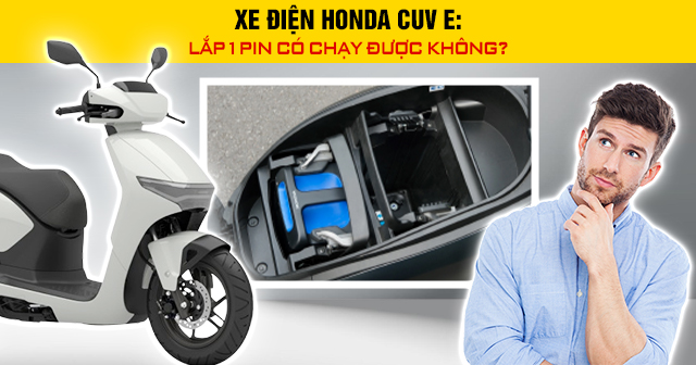 Xe điện Honda CUV e: lắp 1 pin có chạy được không?