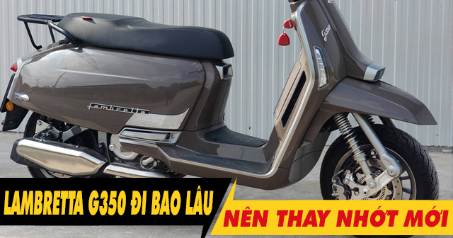 Xe Lambretta G350 đi bao lâu thì 32win nhà cái giải trí cá cược số 1 châu Á định kỳ?