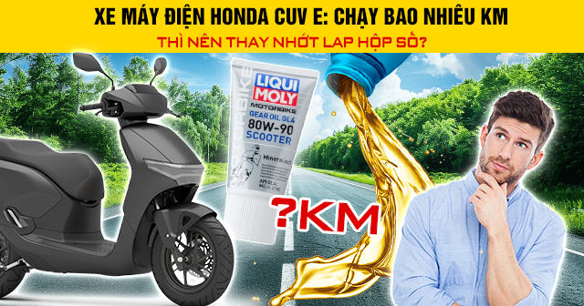 Xe máy điện Honda CUV e: đi bao nhiêu km thì nên 32win nhà cái giải trí cá cược số 1 châu Á láp hộp số?