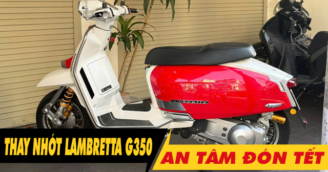 Chọn dầu nhớt tốt cho Lambretta G350 thay dịp cuối năm an tâm đón Tết 2026
