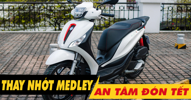 Chọn dầu nhớt tốt cho Medley thay dịp cuối năm an tâm đón Tết 2026