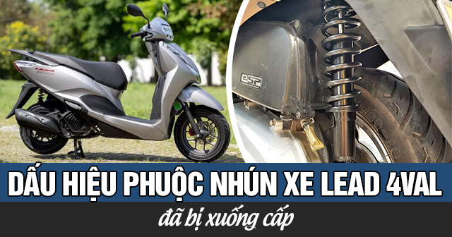 Dấu hiệu nào cho thấy phuộc nhún xe Lead 4val đã xuống cấp?