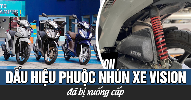 Dấu hiệu nào cho thấy phuộc nhún xe Vision đã xuống cấp?
