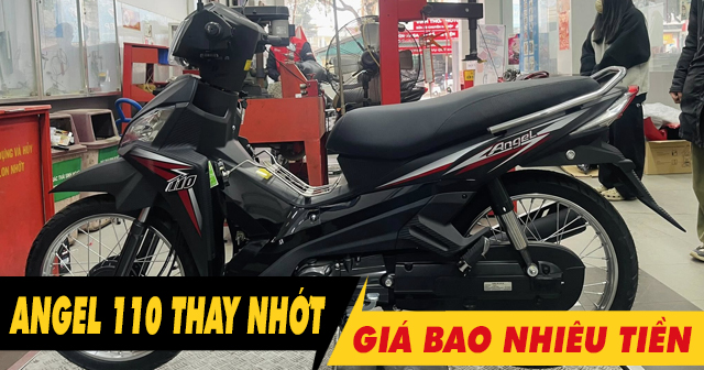 Giá thay dầu xe máy SYM Angel 110 bao nhiêu tiền?