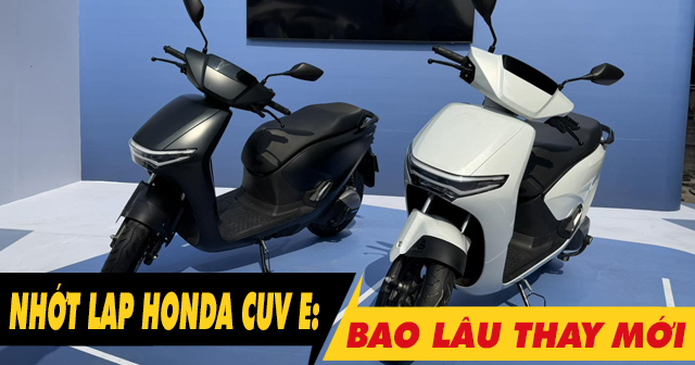 Nhớt láp xe Honda CUV e: đi bao lâu thì nên thay mới?