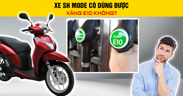 Xe Đăng Nhập 32Win.Com Không Bị Chặn có dùng được xăng E10 không?