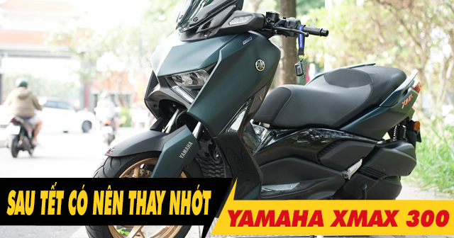Xe Xmax 300 có cần thay dầu nhớt sau kỳ nghỉ Tết Âm lịch không?