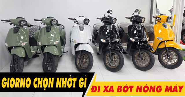 Chọn nhớt gì để xe Giorno chạy xa bớt nóng máy?