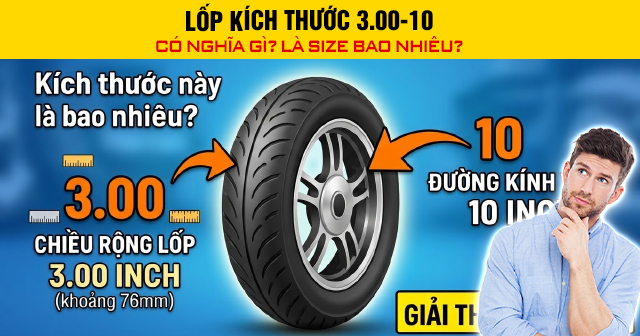 Lốp kích thước 3.00-10 có nghĩa gì? Là size bao nhiêu?