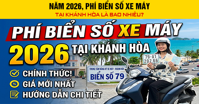 Năm 2026, Phí biển số xe máy tại Khánh Hòa là bao nhiêu?