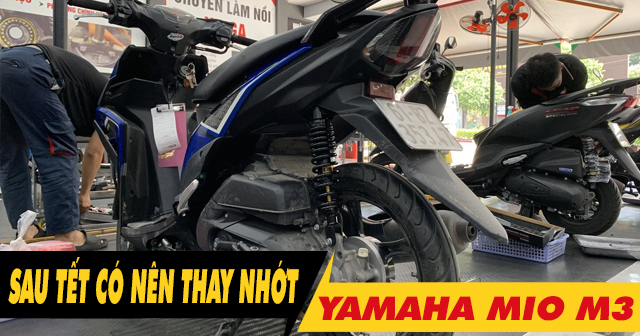 Xe Mio M3 có cần thay dầu nhớt sau kỳ nghỉ Tết Âm lịch không?