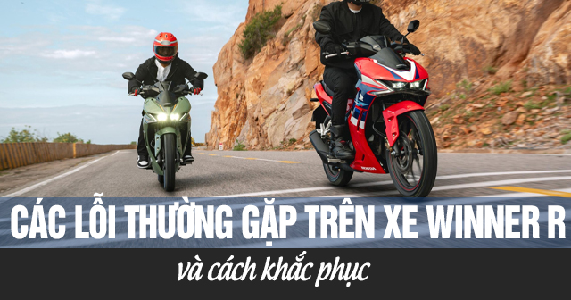 Các lỗi thường gặp trên xe Honda Winner R và cách khắc phục
