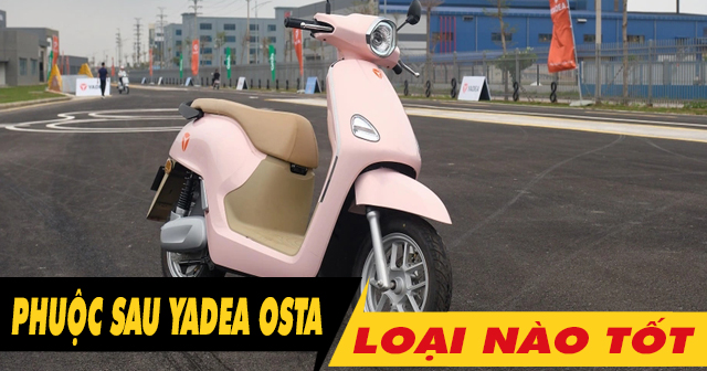 Nên chọn mua phuộc sau xe Osta loại nào tốt?