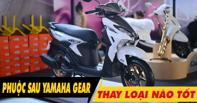 Nên chọn mua phuộc sau xe Yamaha Gear loại nào tốt?
