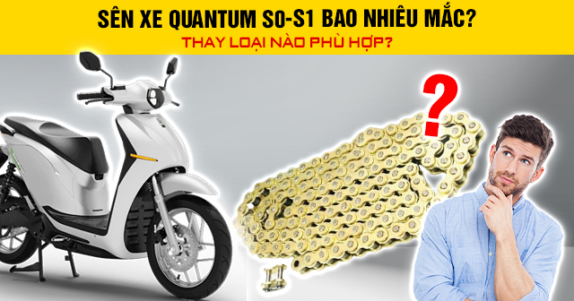 Sên xe Quantum S0-S1 bao nhiêu mắt? Thay loại nào phù hợp?