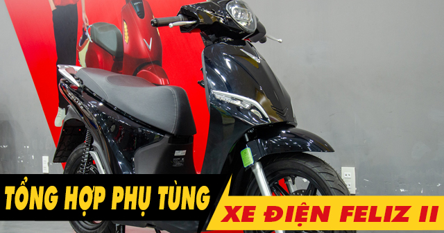 Tổng hợp phụ tùng xe điện Feliz II mới 2026 tại 32Wing32
