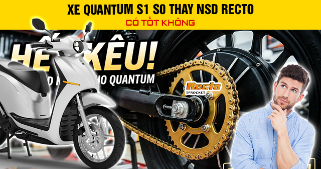 Xe Quantum S1 S0 thay nhông sên dĩa Recto có tốt không? 