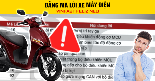 Bảng mã lỗi xe máy điện Vinfast Feliz Neo