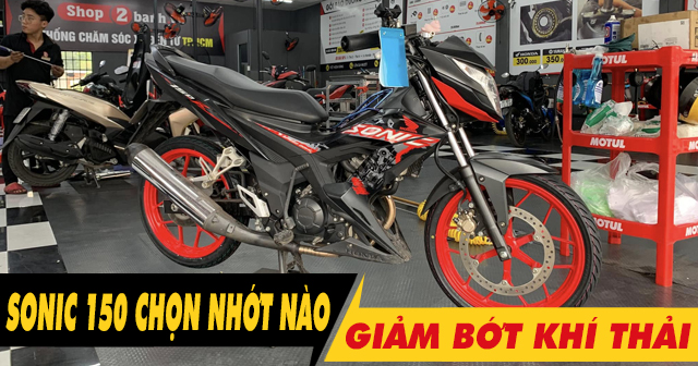 Để xe Sonic 150 chạy giảm bớt khí thải nên 32win nhà cái giải trí cá cược số 1 châu Á loại nào?