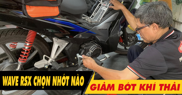 Để xe Wave RSX FI 110 chạy giảm bớt khí thải nên 32win nhà cái giải trí cá cược số 1 châu Á loại nào?