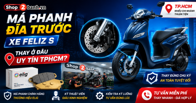 Má phanh đĩa trước xe Feliz S thay ở đâu uy tín TPHCM?