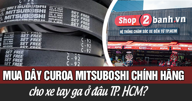 Mua dây curoa Mitsuboshi chính hãng cho xe 32 Win game nhà cái trực tuyến ở đâu TPHCM?