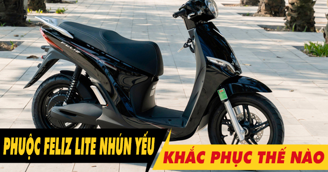 Phuộc sau xe Feliz Lite hơi yếu, nên thay phuộc loại nào tốt hơn?