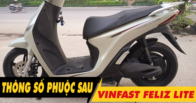 Thông số phuộc sau xe Feliz Lite cao bao nhiêu mm? 