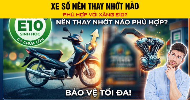 Xe số nên 32win nhà cái giải trí cá cược số 1 châu Á nào phù hợp với xăng E10?